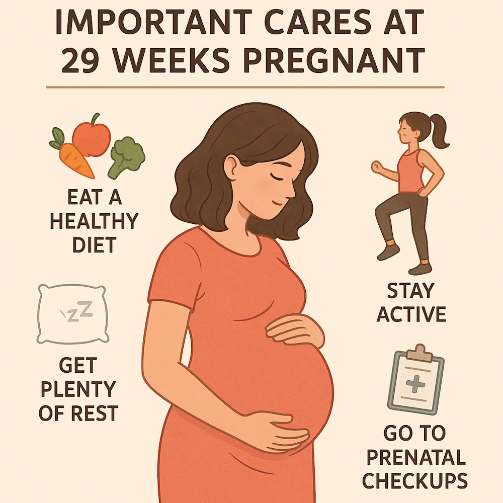 ⭐ Important Care Tips for Week 29 of Pregnancy